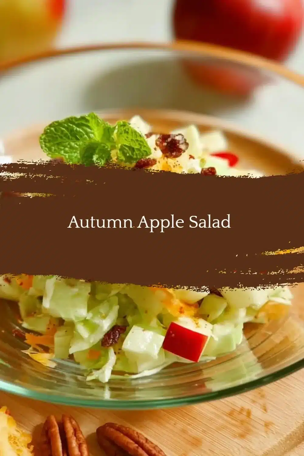 Autumn Apple Salad 1 Delicious Autumn Apple Salad with fresh apples, nuts, and greens