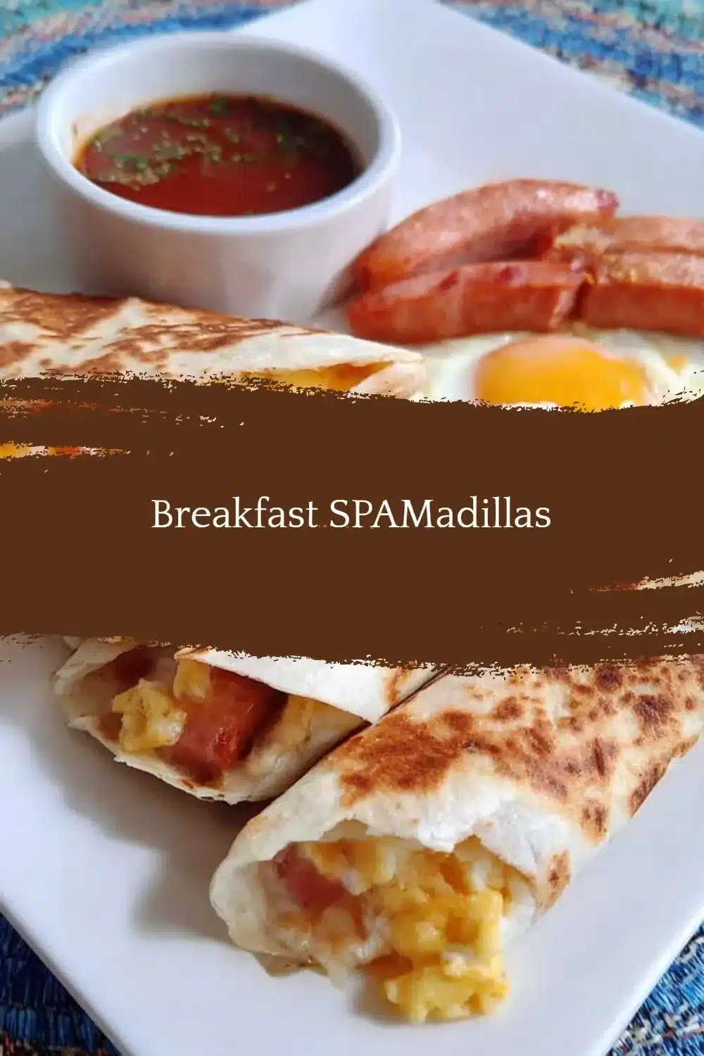 Delicious Breakfast SPAMadillas served on a plate with fresh ingredients