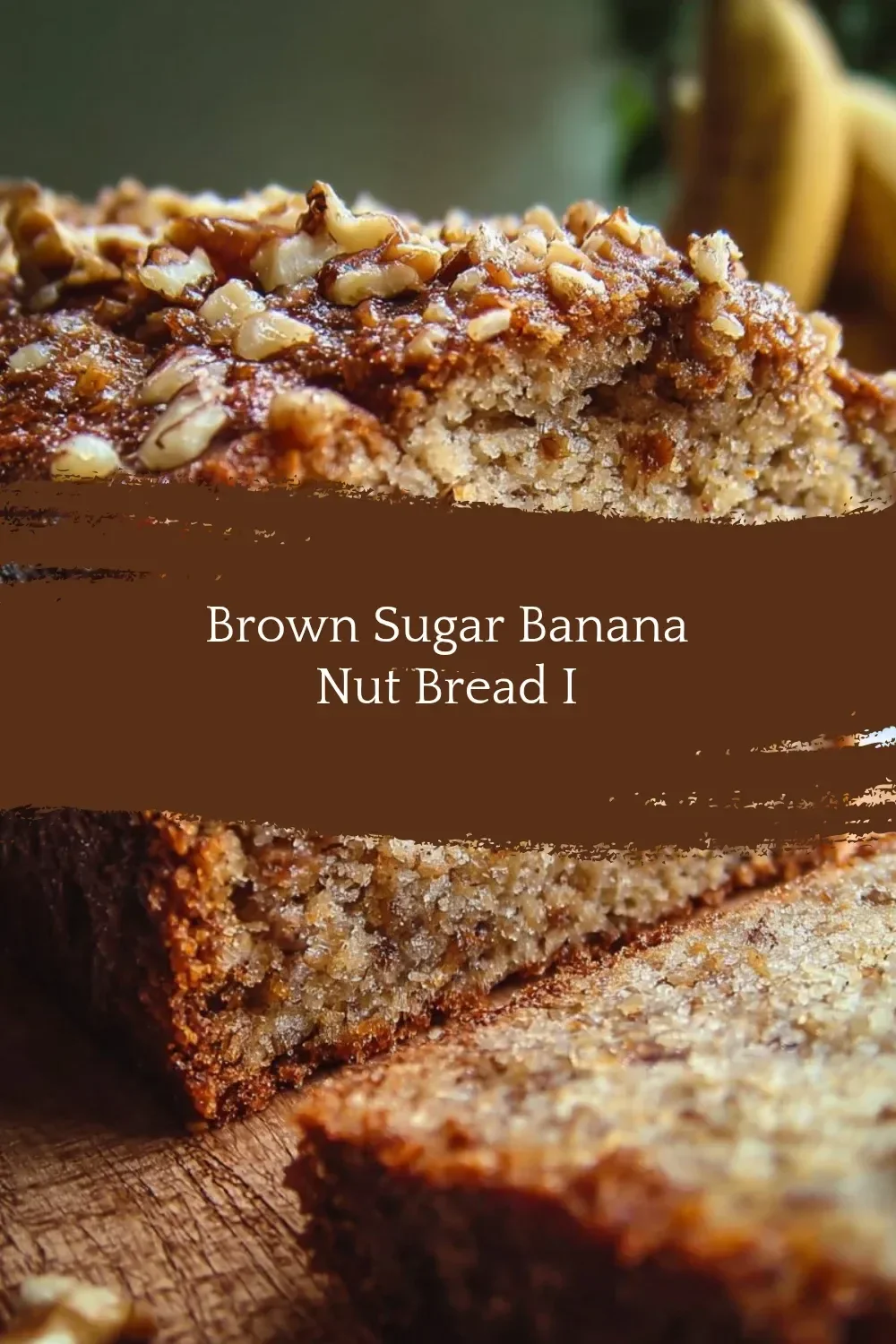 Slice of Brown Sugar Banana Nut Bread with walnuts on a wooden cutting board