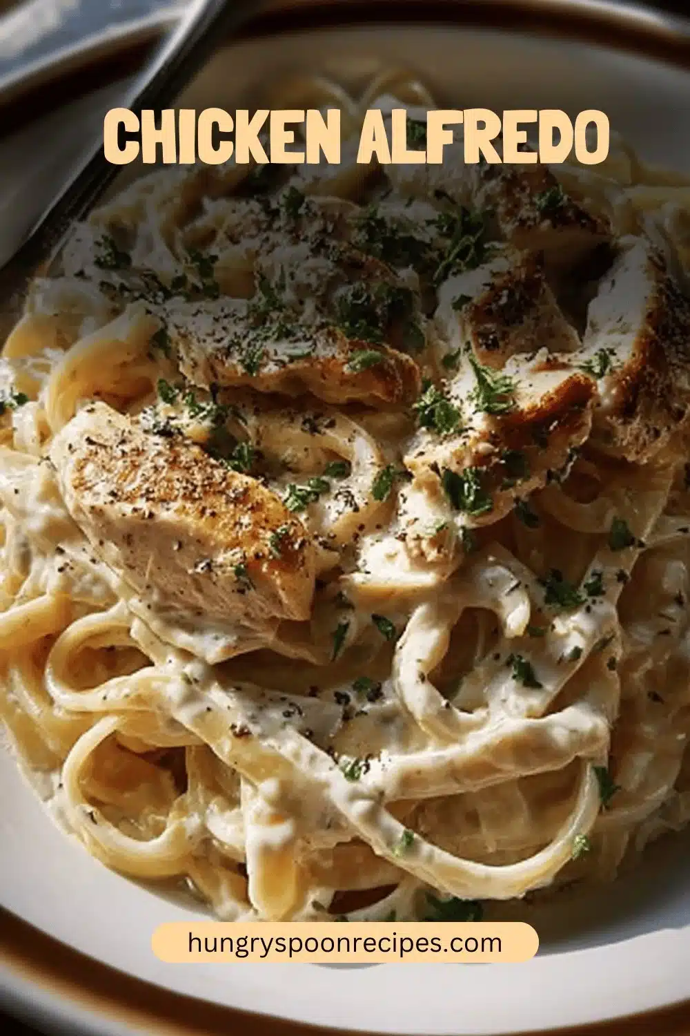 Creamy Chicken Alfredo pasta with grilled chicken and parsley