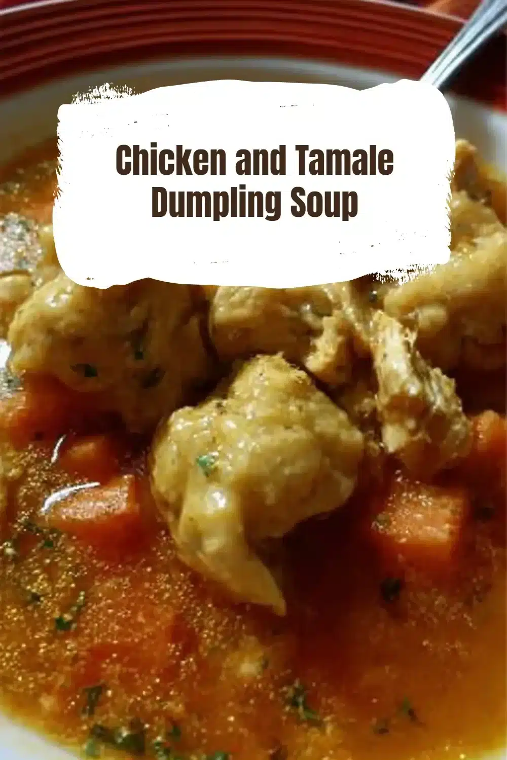 Bowl of Chicken Tamale Dumpling Soup with fresh cilantro and spices