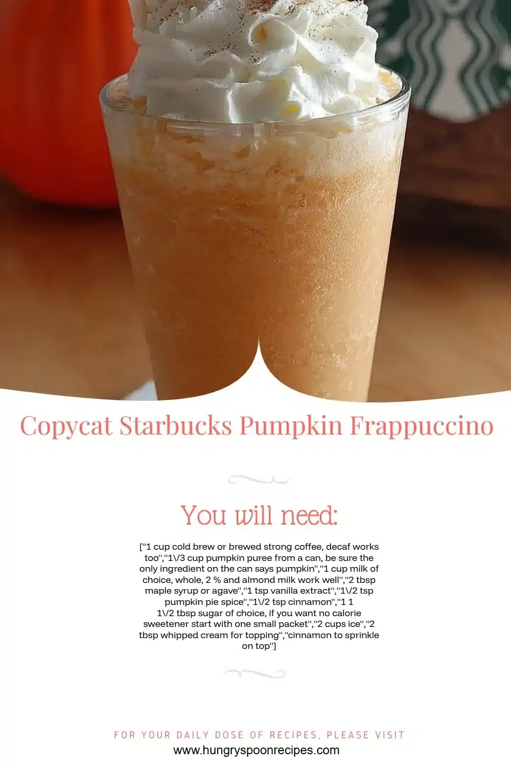 Homemade Copycat Starbucks Pumpkin Frappuccino topped with whipped cream