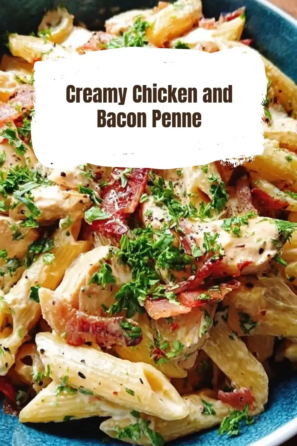 Creamy Chicken and Bacon Penne pasta dish served in a bowl.