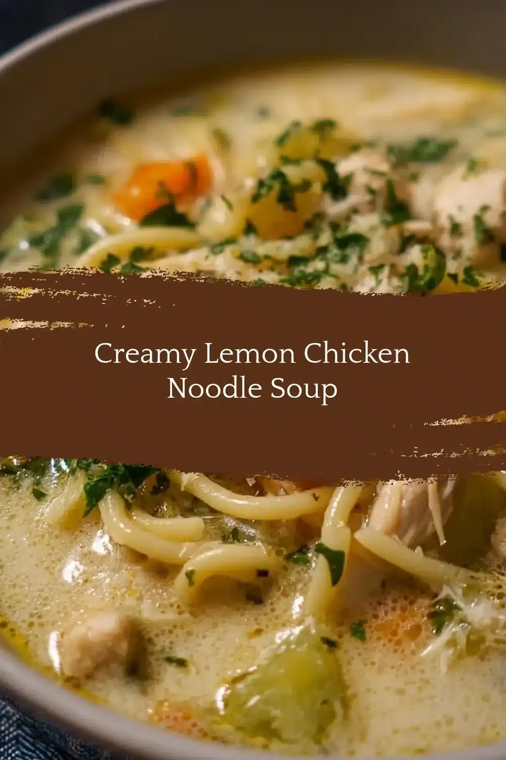 Creamy Lemon Chicken Noodle Soup 1 Creamy lemon chicken noodle soup in a bowl with herbs
