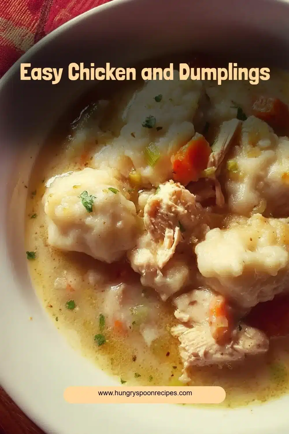 Easy chicken and dumplings recipe served in a bowl