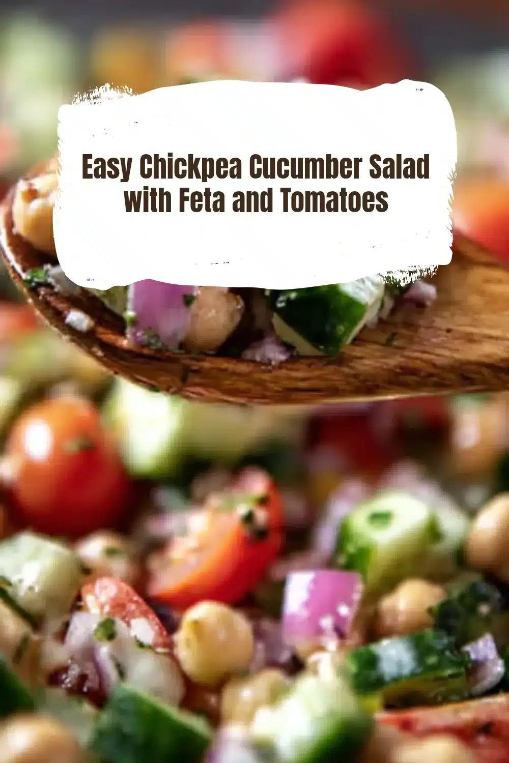 Easy chickpea cucumber salad with feta, tomatoes, and fresh ingredients