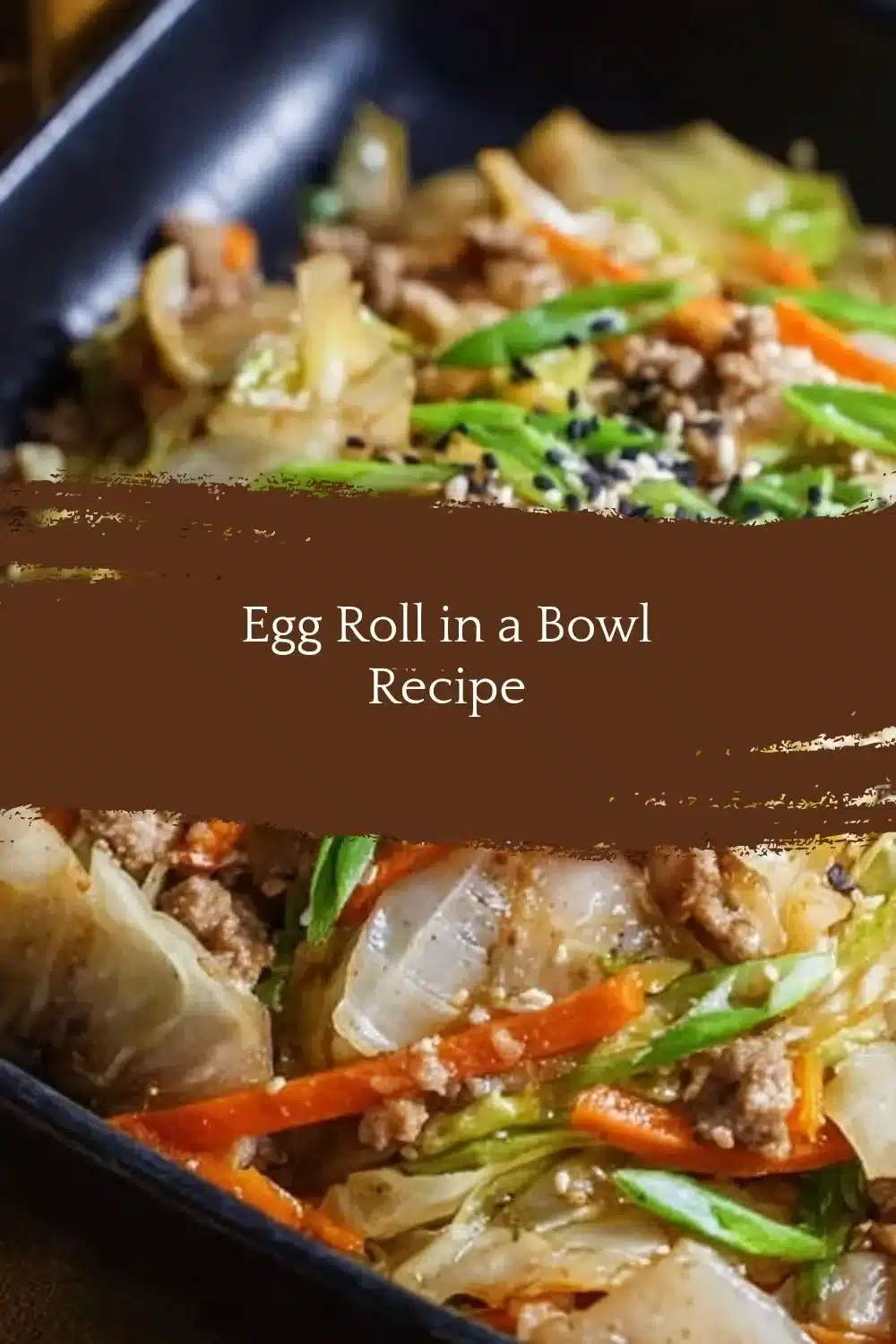Egg Roll in a Bowl Recipe 1 Bowl of Egg Roll in a Bowl recipe with fresh vegetables and meat