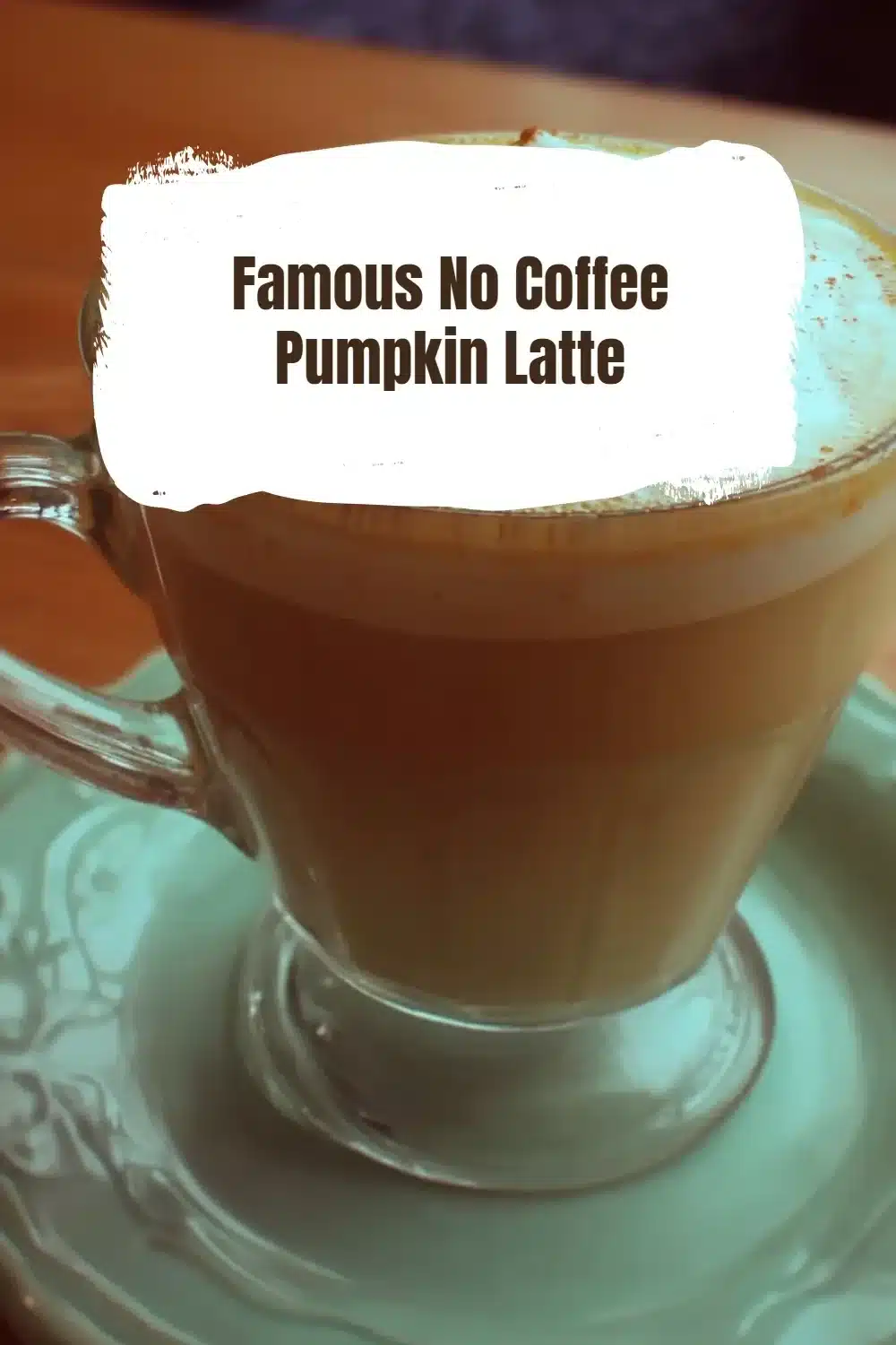 Famous No Coffee Pumpkin Latte 1 Delicious No Coffee Pumpkin Latte served in a cozy cafe setting