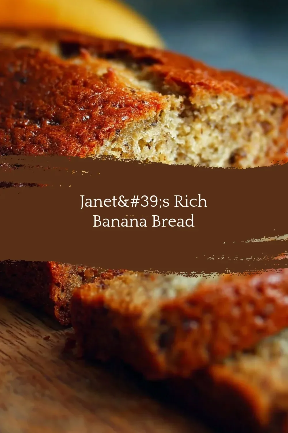 Delicious slice of Janet's Rich Banana Bread showcasing its moist texture.