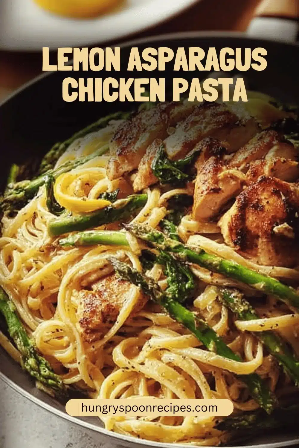 Delicious lemon asparagus chicken pasta dish served in a bowl