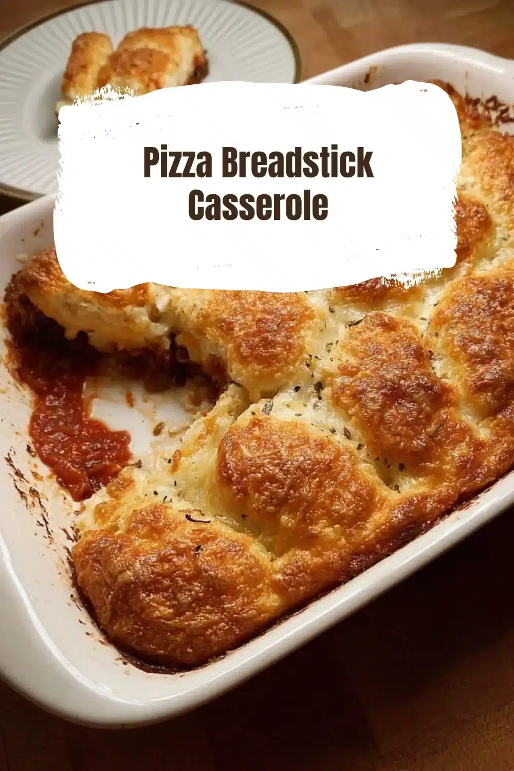 Delicious Pizza Breadstick Casserole served in a baking dish